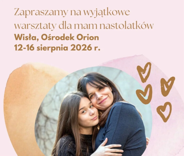 Warsztaty dla mam nastolatek